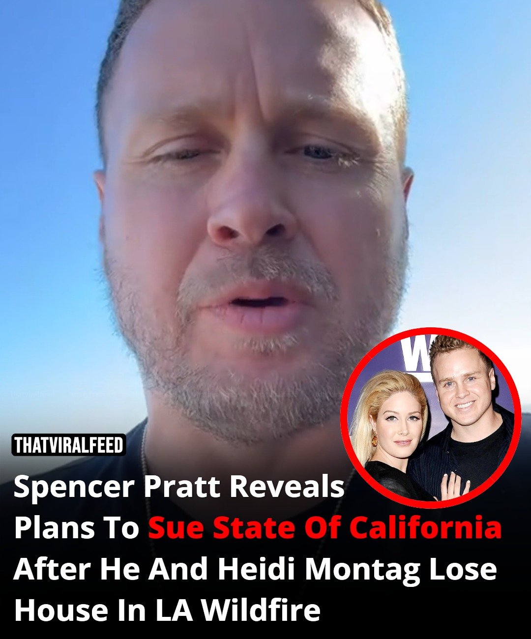 Spencer Pratt To Sue California After Losing Home To LA Wildfire FS